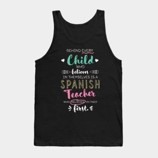 Great Spanish Teacher who believed - Appreciation Quote Tank Top